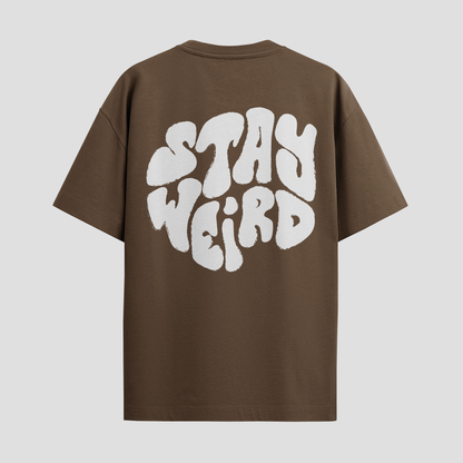 Stay weird