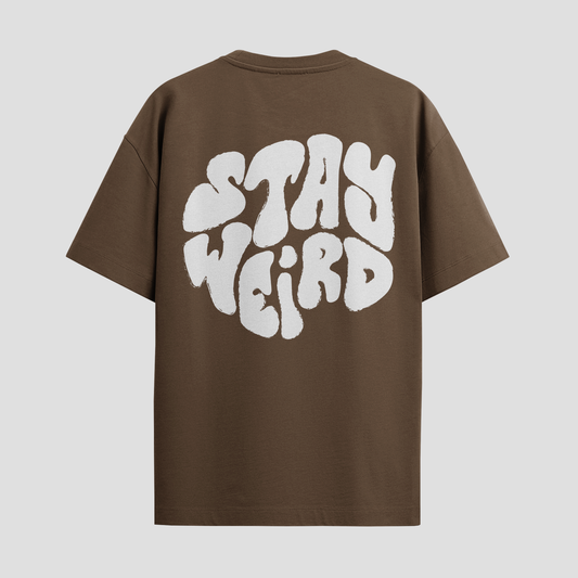 Stay weird
